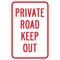 Signmission Private Road Keep Out, Heavy-Gauge Aluminum Rust Proof Parking Sign, 12" x 18", A-1218-24820 A-1218-24820 - alternate 1